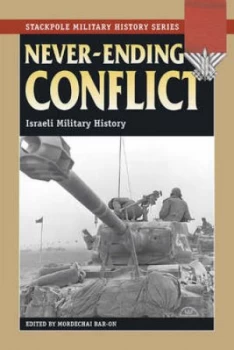 Image of Never-Ending Conflict by Mordechai Bar-On Paperback