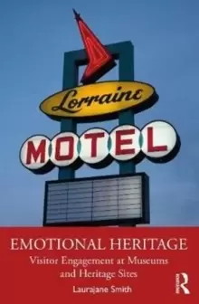 Image of Emotional Heritage : Visitor Engagement at Museums and Heritage Sites