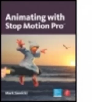 Image of Animating with Stop Motion Pro by Mark Sawicki