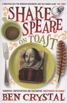 Image of Shakespeare on Toast by Ben Crystal Paperback