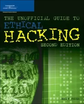 Image of The unofficial guide to ethical hacking by Ankit Fadia