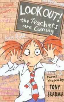Image of Look Out the Teachers Are Coming by Tony Bradman Book