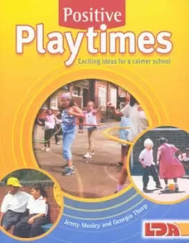 Image of Positive playtimes by Jenny Mosley