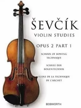 Image of The Original Sevcik Violin Studies School of Bowing Technique Part 1 by Otakar Sevcik