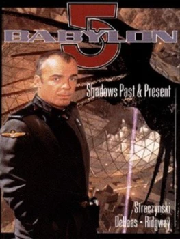 Image of Shadows Past and Present by J. Michael Straczynski and Tim Dehaas and John Ridgway Paperback