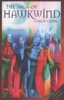 Image of The Saga of Hawkwind by Carol Clerk Paperback