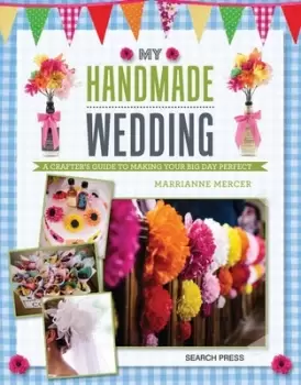 Image of My handmade wedding by Marrianne Mercer