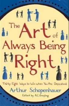 Image of The Art of Always Being Right Hardback