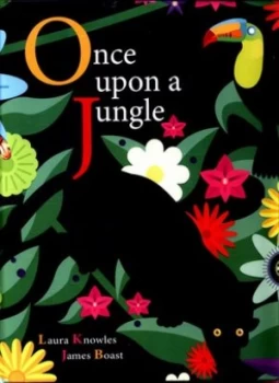 Image of Once upon a Jungle by Laura Knowles Hardback