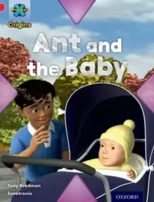 Image of Project X Origins: Red Book Band, Oxford Level 2: Big and Small: Ant and the Baby