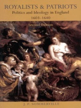 Image of Royalists and Patriots by J. P. Sommerville Paperback