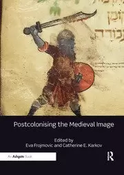 Image of Postcolonising the Medieval Image