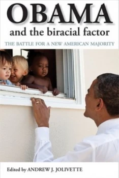 Image of Obama and the Biracial Factor by Andrew J. Jolivette Paperback