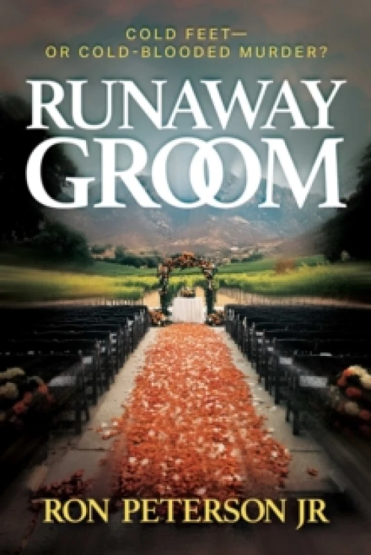 Image of Runaway Groom : Cold Feetor Cold-Blooded Murder? Paperback / softback