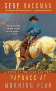 Image of Payback at Morning Peak by Gene Hackman Book