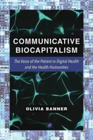 Image of Communicative biocapitalism by Olivia Banner