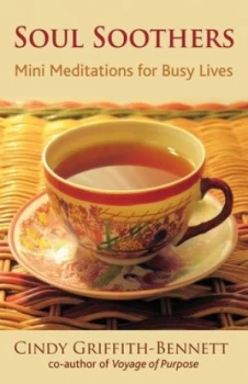 Image of Soul Soothers by Cindy Griffith-Bennett Book