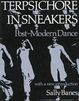 Image of Terpsichore in Sneakers by Sally Banes Book