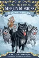 Image of magic treehouse merlin missions 26 balto of the blue dawn
