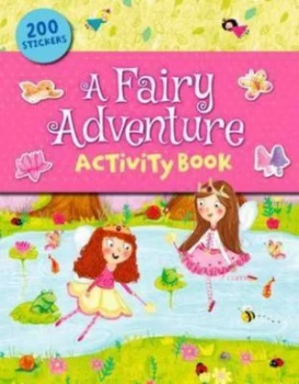 Image of A Fairy Adventure Sticker and Activity Book by Arcturus Publishing Book