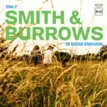 Image of Only Smith & Burrows Is Good Enough