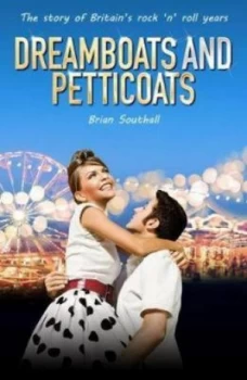 Image of Dreamboats and Petticoats Cmon Everybody by Brian Southall Book