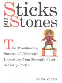Image of Sticks and Stones by Jack Zipes Paperback