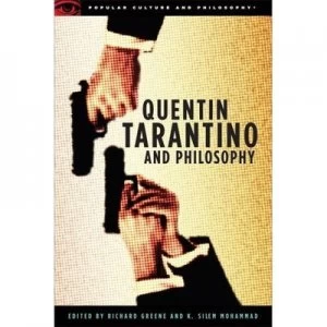 Image of Quentin Tarantino and Philosophy by Richard Greene Paperback