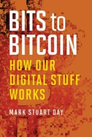 Image of Bits to bitcoins by Mark Stuart Day