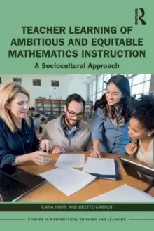 Image of Teacher Learning of Ambitious and Equitable Mathematics Instruction : A Sociocultural Approach