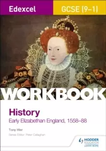 Image of Edexcel GCSE (9-1) History Workbook: Early Elizabethan England, 1558-88