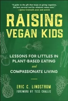 Image of Raising Vegan Kids : Lessons for Littles in Plant-Based Eating and Compassionate Living