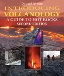 Image of Introducing Volcanology : A Guide to Hot Rocks