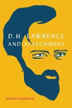 Image of D.H. Lawrence and Attachment by Ronald Granofsky