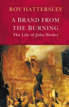 Image of A Brand from the Burning by Roy Hattersley Hardback