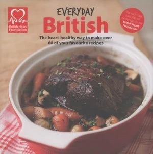 Image of Everyday British by British Heart Foundation Hardback