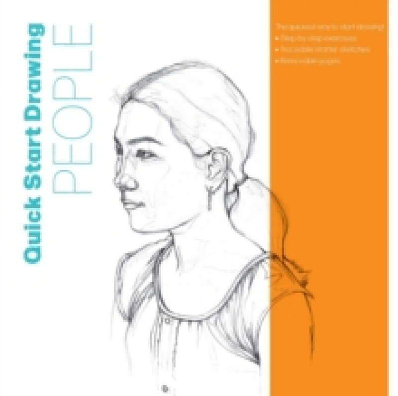 Image of Quick Start Drawing People : The quickest way to start drawing! Step-by-step exercises, Traceable starter sketches, Removable pages Paperback / softba