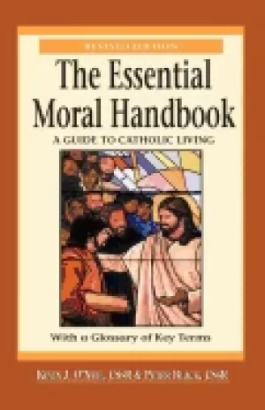 Image of essential moral handbook a guide to catholic living revised edition