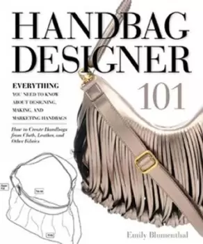 Image of Handbag designer 101 by Emily Blumenthal