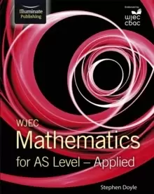 Image of WJEC Mathematics for AS Level: Applied
