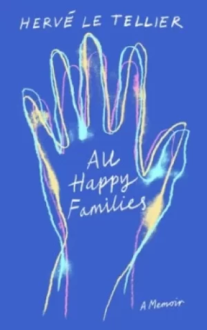Image of All happy families by Herv Le Tellier