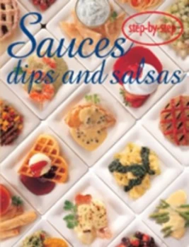 Image of Sauces Dips and Salsas Book