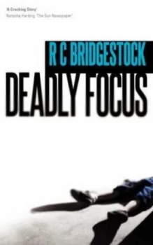 Image of Deadly Focus by Rc Bridgestock Paperback