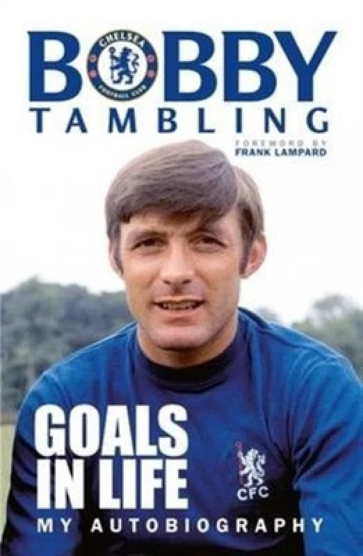 Image of Goals in Life by Bobby Tambling Hardback