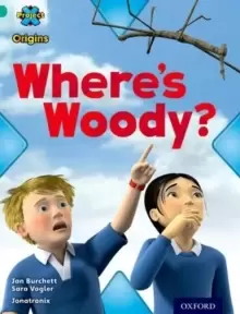 Image of Project X Origins: Turquoise Book Band, Oxford Level 7: Hide and Seek: Where's Woody?