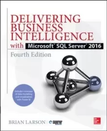 Image of Delivering Business Intelligence with Microsoft SQL Server 2016, Fourth Edition