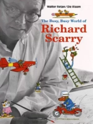 Image of The busy busy world of Richard Scarry by Walter Retan