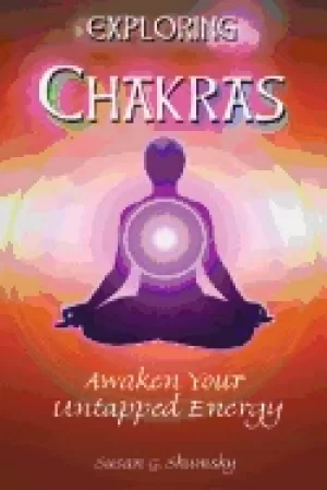 Image of exploring chakras awaken your untapped energy shumsky susan