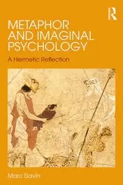 Image of Metaphor and Imaginal Psychology A Hermetic Reflection