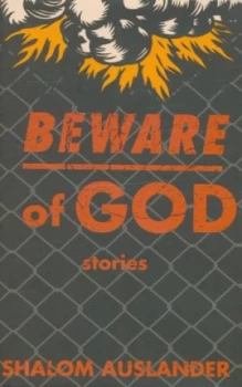 Image of Beware of God by Shalom Auslander Hardback